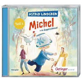 CD Michel aus Lönneberga 1. Michel in der Suppenschüssel. Das Hörspiel. Teil 1