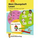 Mein Übungsheft Lesen - 1. Klasse: Vom Wort zum Satz. Ab 6 Jahre, sortiert