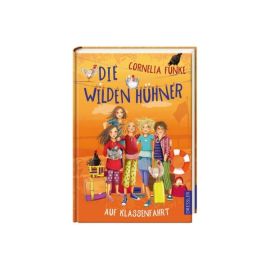 Die Wilden Hühner 2. Die Wilden Hühner auf Klassenfahrt