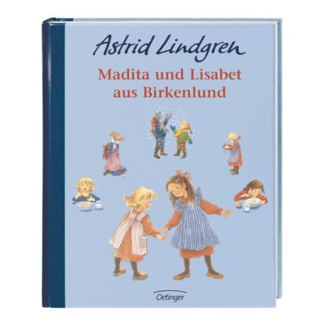 Madita und Lisabet aus Birkenlund. Zwei der schönsten Geschichten über Madita und Lisabet zum Vorlesen in einem Band