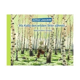 Als Kalle den wilden Stier zähmte