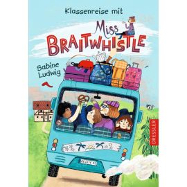 Miss Braitwhistle 5. Klassenreise mit Miss Braitwhistle